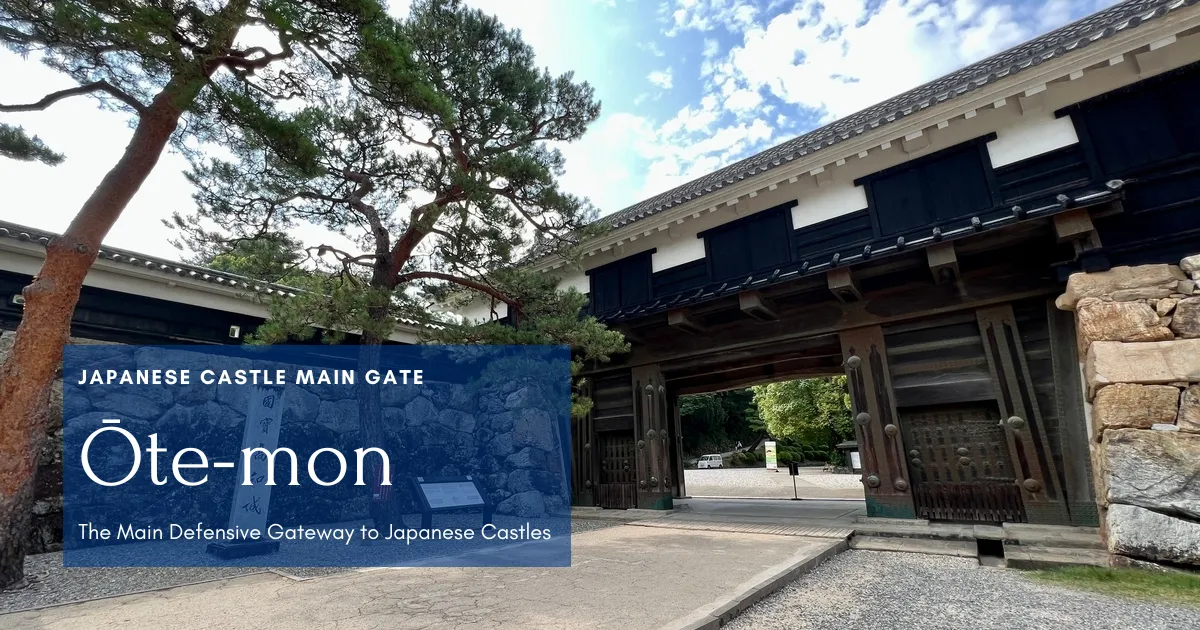 Otemon: The Ultimate Fusion of Symbolism and Defense in Japanese Castles