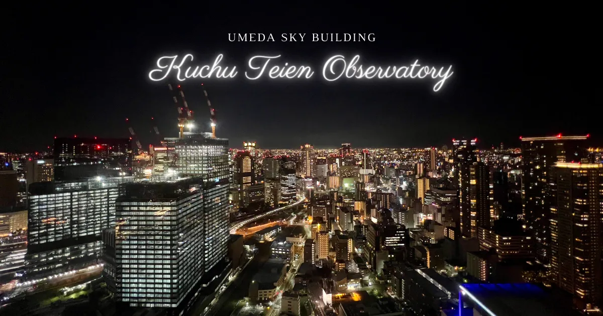Discover Osaka's Best Views at Umeda Sky Building: A Complete Guide to the Floating Garden Observatory